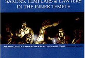 Saxons, Templars and Lawyers in the Inner Temple: Archaeological Excavations in Church Court and Hare Court Paperback