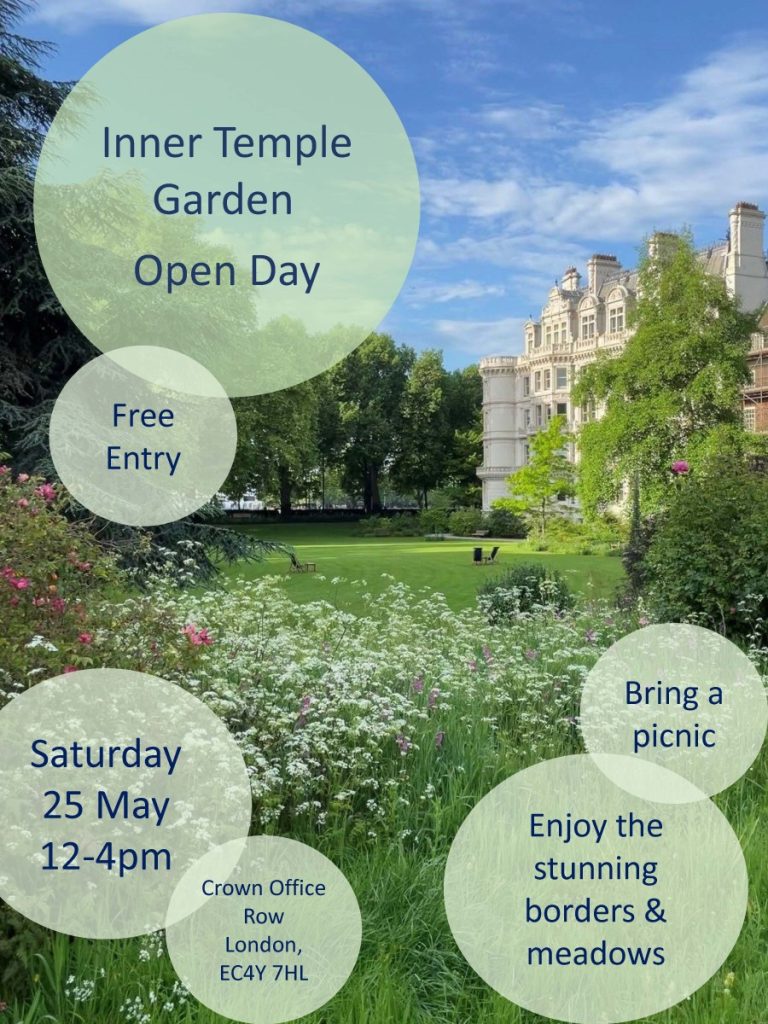Inner Temple Garden Open Day. Sat 25 May 12-4pm, free entry. Bring a picnic and enjoy the stunning borders and meadows.